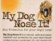 My Dog Nose It