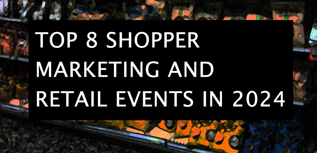 Top Retail Events In 2024 Point Of Purchase International Network   WORDPRESS MASTER 2134 